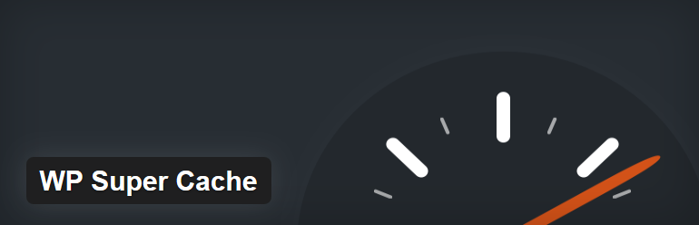 wp super cache - 12 najlepszych wtyczek WordPress