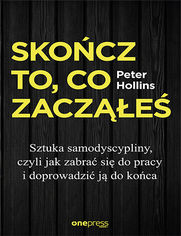 Skończ to co zacząłeś