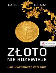 Złoto nie rdzewieje